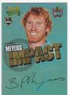 2010 Champions IS18 Impact Foiled Signature Brad Meyers
