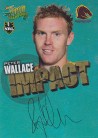 2010 Champions IS03 Impact Foiled Signature Peter Wallace