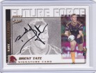 2002 Challenge Future Force Signature Card FF22 - Brent Tate