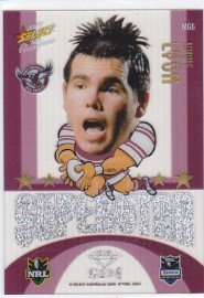 2009 Champions MG06 Acetate Mascot GEM Jamie Lyon