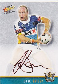 2009 Champions FS13 Red Foil Signature Luke Bailey