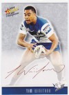 2009 Champions FS04 Red Foil Signature Tim Winitana