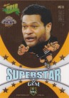 2010 Champions MG16 Superstar GEM Taniela Tuiaki